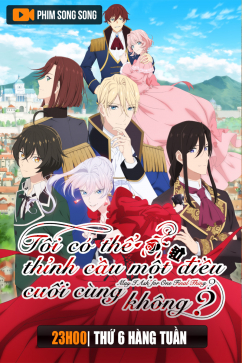 Tôi Có Thể Thỉnh Cầu Một Điều Cuối Cùng Không?