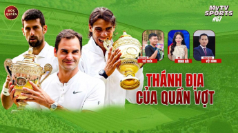 Số 67: Thánh địa của quần vợt - MyTV Sports