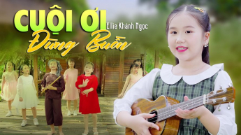 Cuội Ơi Đừng Buồn - Ellie Khánh Ngọc