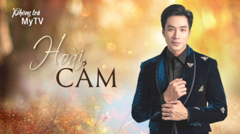 Phòng Trà MyTV - Hoài Cảm